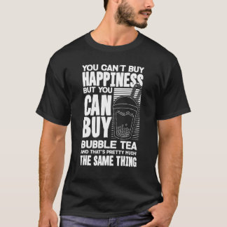 Camiseta No puedes comprar felicidad pero puedes comprar té