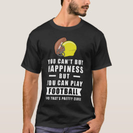 Camiseta No puedes comprar felicidad pero puedes jugar fútb