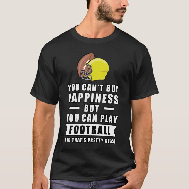 Camiseta No puedes comprar felicidad pero puedes jugar fútb (Anverso)