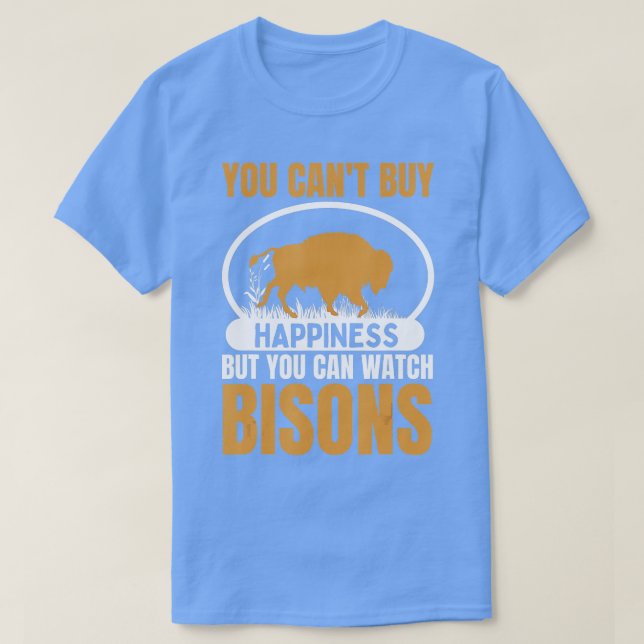 Camiseta No Puedes Comprar Felicidad Pero Puedes Ver Bisons (Diseño del anverso)