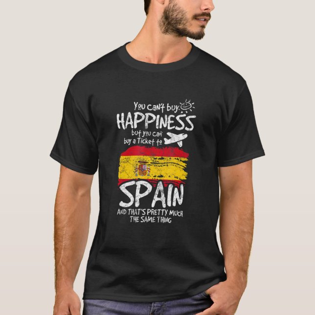 Camiseta No Puedes Comprar La Felicidad Pero Puedes Comprar (Anverso)
