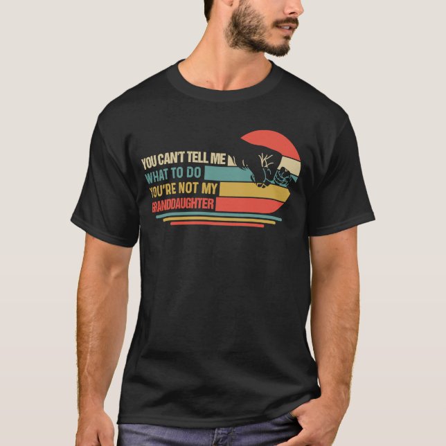 Camiseta No puedes decirme qué hacer No eres mi abuela (Anverso)