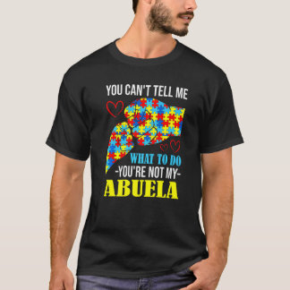 Camiseta No puedes decirme que no eres mi abuela Autismo