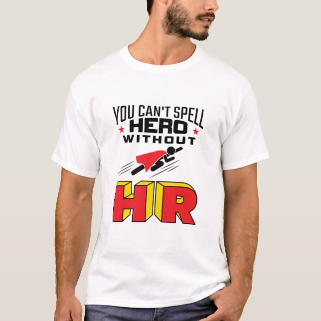 Camiseta No puedes deletrear héroe sin HR (Anverso)