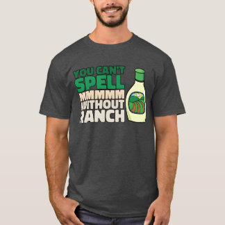Camiseta No puedes deletrear MMMMM sin Ranch Lover Ranch fr