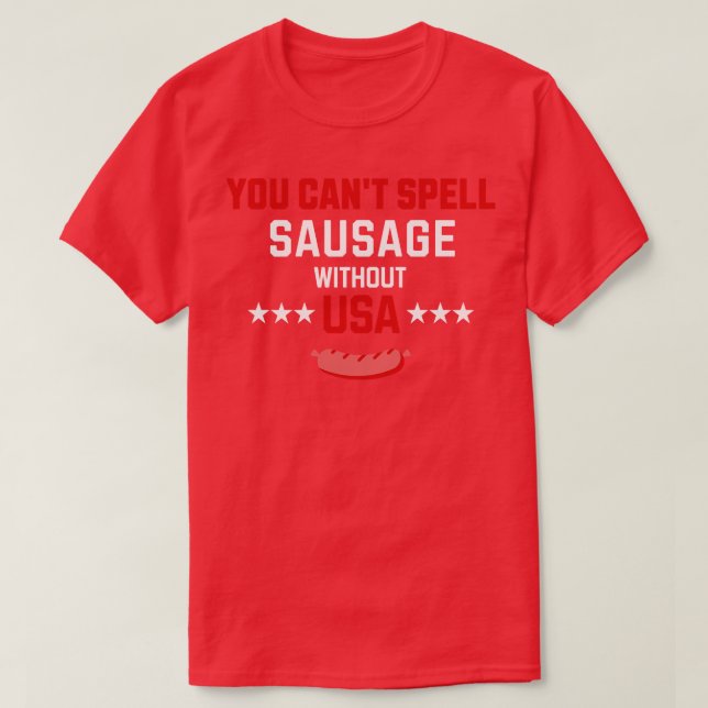 Camiseta No puedes deletrear SAUSAJE sin USA 1 (Diseño del anverso)