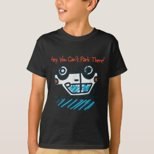 Camiseta ¡No puedes estacionar ahí!