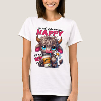 Camiseta No Puedes Hacer Feliz a Todos No Eres Café