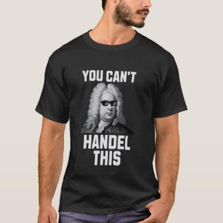 Camiseta No puedes Handel este gracioso ratón clásico compo