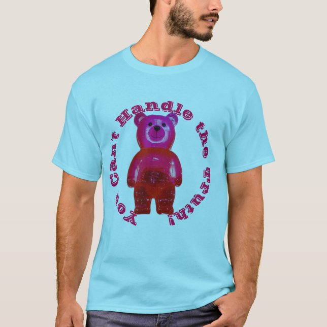Camiseta ¡No puedes manejar la verdad! Giant Gummy Bear (Anverso)