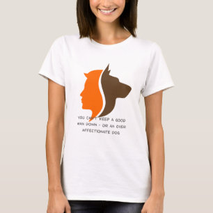 Camiseta No puedes mantener a un buen hombre abajo