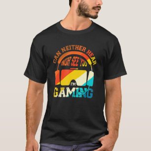 Camiseta No Puedes Oír Ni Ver A Vr Video Games Gamer
