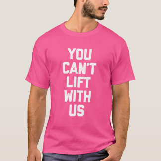 Camiseta No puedes saltar con nosotros entrenando a Guay Fi