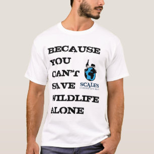 Camiseta No puedes salvar la vida salvaje solo