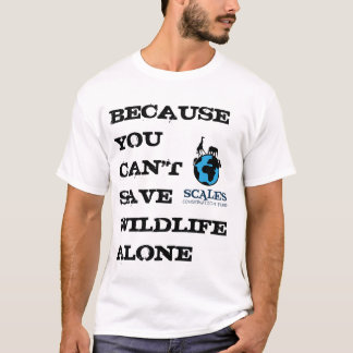 Camiseta No puedes salvar la vida salvaje solo