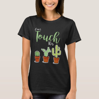Camiseta No Puedes Tocar Esto  Planta Suculenta Hobby Jardi