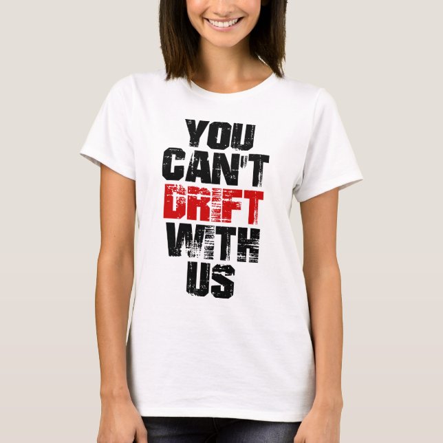 Camiseta No puedes viajar con nosotros (Anverso)
