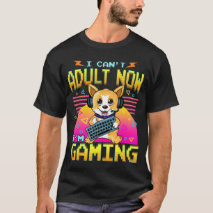 Camiseta No Puedo Adultar Ahora Estoy Jugando A Vídeo De Pe