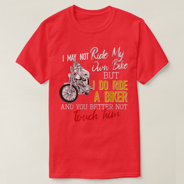 Camiseta No puedo andar en mi propio motociclista (Diseño del anverso)