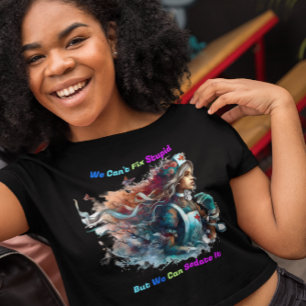 Camiseta No puedo arreglar lo estúpido: Elegancia elegante