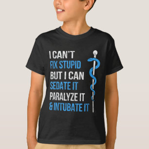 Camiseta No Puedo Arreglar Stud Pero Puedo Sedarlo Sarcasmo