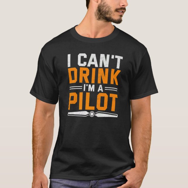Camiseta No puedo beber, soy un piloto de aviación (Anverso)