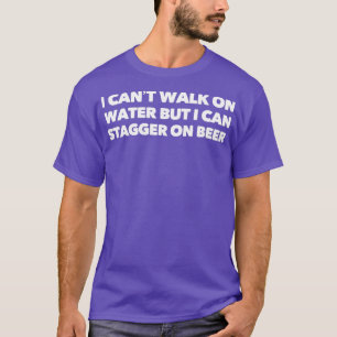 Camiseta no puedo caminar sobre el agua pero puedo nadar en