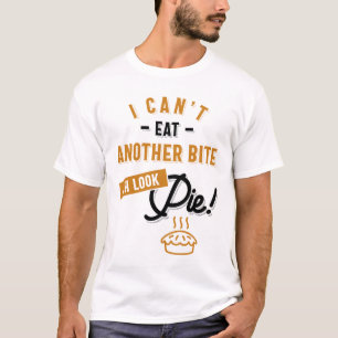 Camiseta No puedo comer otra cometa Oh Look Pie Funny Thank