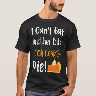 Camiseta No puedo comer otra cometa Oh Look Pie Im Avid Foo