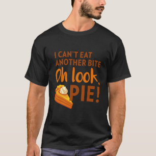 Camiseta No Puedo Comer Otro Bite Oh Mira Pie Thankding