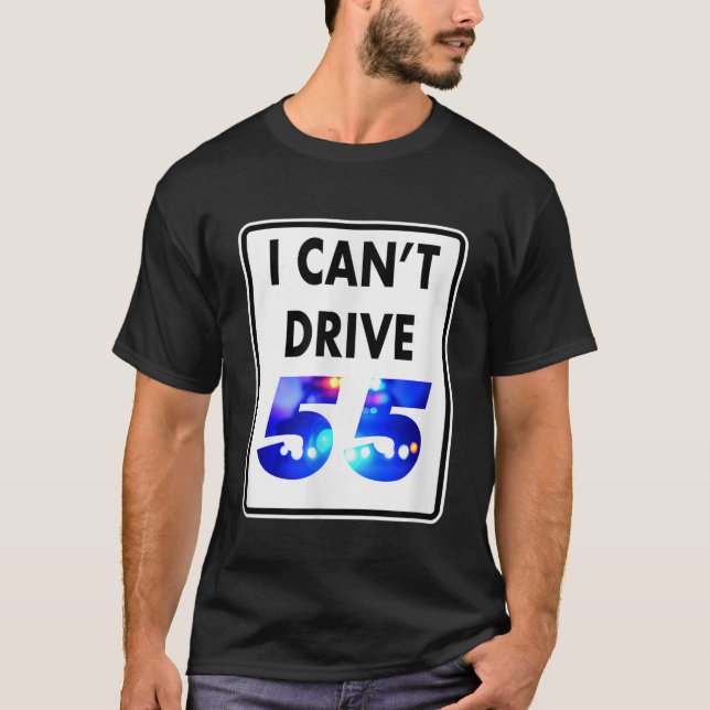 Camiseta No puedo conducir 55 luces azules regalo divertido (Anverso)
