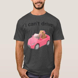 Camiseta No Puedo Conducir Hámster Meme Divertido Amantes d