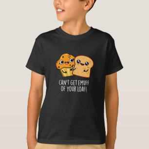 Camiseta No puedo conseguir el Emuff de tu Pun de Comida Os
