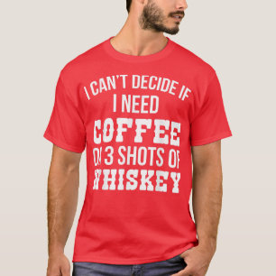 Camiseta No puedo decidir si necesito café o fotos de Whisk