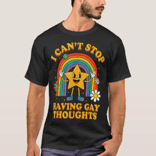 Camiseta No puedo dejar de tener pensamientos gays