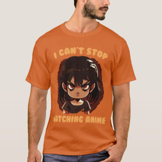 Camiseta No puedo dejar de ver chica de anime