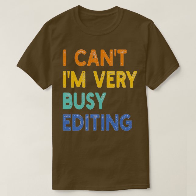 Camiseta no puedo editarlo muy ocupado (Diseño del anverso)