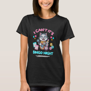 Camiseta No puedo es Bingo Noche Funny Jugador Lucky B