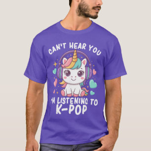 Camiseta No puedo escucharte Estoy escuchando Kpop Cute Uni