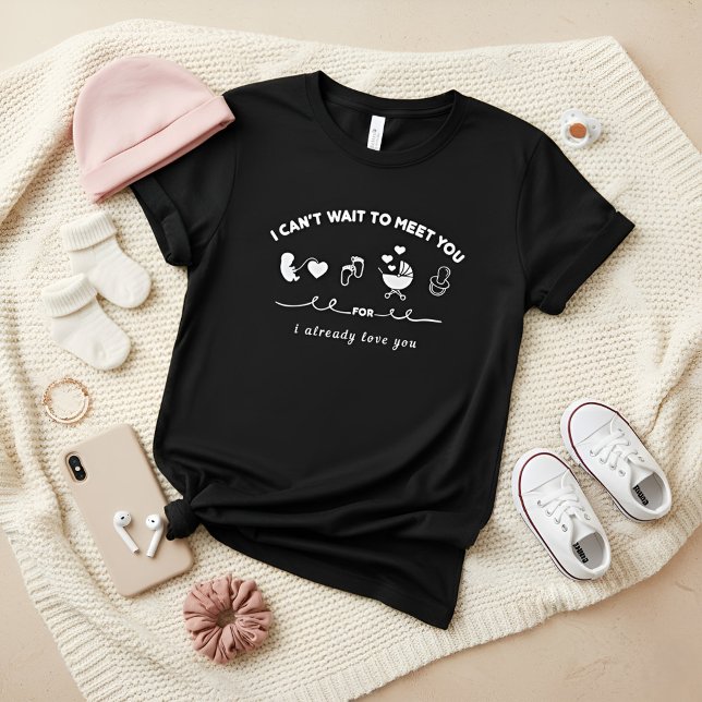 Camiseta no puedo esperar a conocerte, ya te amo (Subido por el creador)