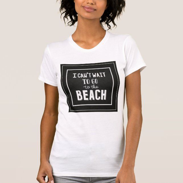 Camiseta No puedo esperar para ir a la playa (Anverso)