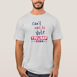 Camiseta No puedo esperar para votar TRUMP 2024