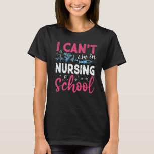 Camiseta No puedo estar en la enfermería de la escuela de E