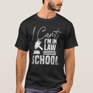 Camiseta No puedo estar en la Facultad de Derecho