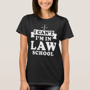 Camiseta No puedo estar en la Facultad de Derecho Estudiant