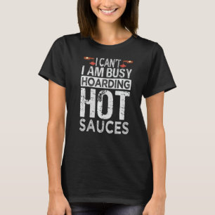 Camiseta No puedo estar ocupado alojando coleccionista de s