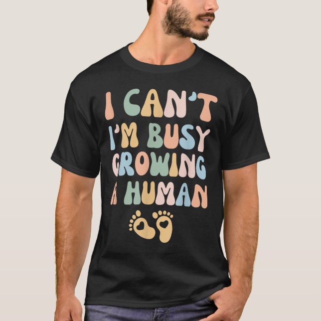 Camiseta No puedo estar ocupado cultivando un ser humano (Anverso)