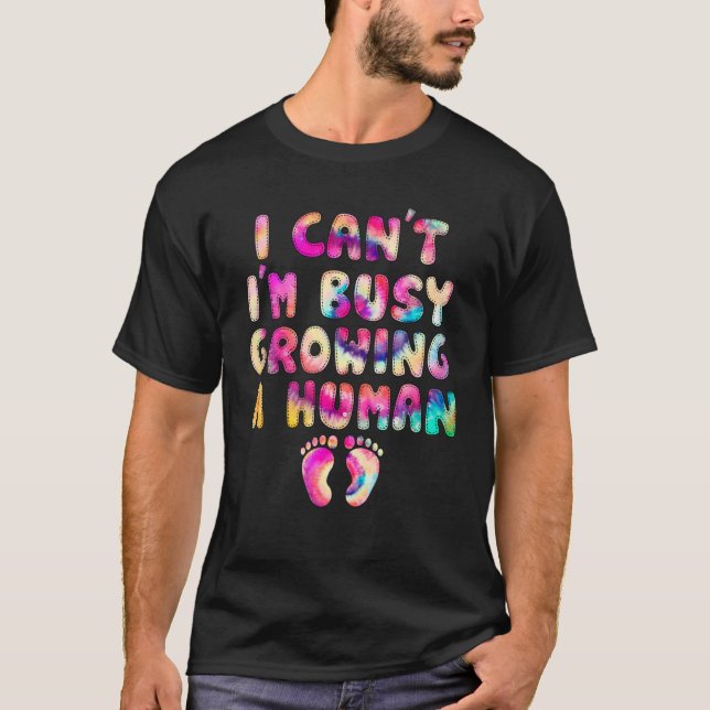 Camiseta No puedo estar ocupado cultivando una nueva madre  (Anverso)