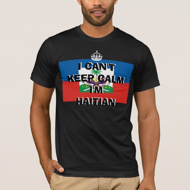 Camiseta NO PUEDO GUARDAR CALMA que soy HAITIANO (Anverso)