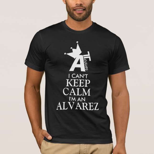 Camiseta No puedo GUARDAR CALMA, yo soy a (el apellido) (Anverso)